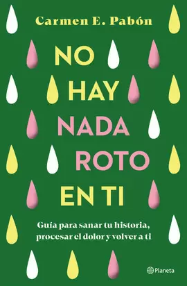 NO HAY NADA ROTO EN TI