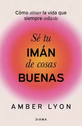 SÉ TU IMÁN DE COSAS BUENAS
