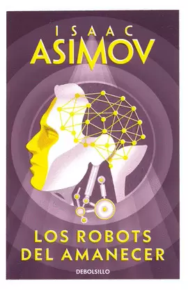 LOS ROBOTS DEL AMANECER