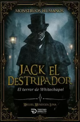 JACK EL DESTRIPADOR- SERIE MONSTRUOS HUMANOS