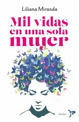 MIL VIDAS EN UNA SOLA MUJER