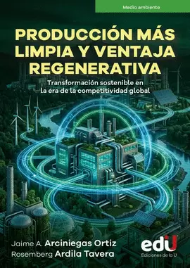 PRODUCCIÓN MÁS LIMPIA Y VENTAJA REGENERATIVA