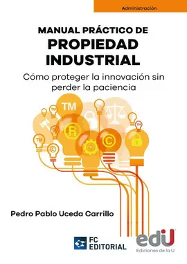 MANUAL PRÁCTICO DE PROPIEDAD INDUSTRIAL
