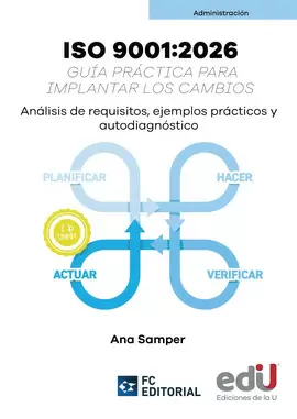 ISO 9001:2026. GUÍA PRÁCTICA PARA IMPLANTAR LOS CAMBIOS