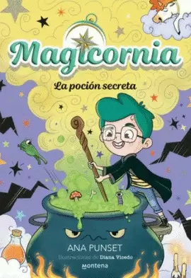 MAGICORNIA 2. LA POCIÓN SECRETA