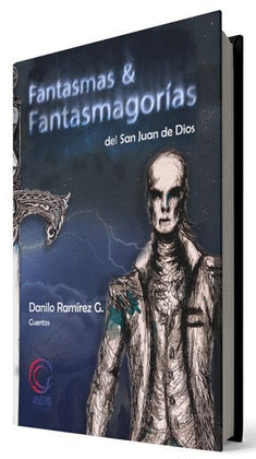 FANTASMAS Y FANTASMAGORÍAS DEL SAN JUAN DE DIOS