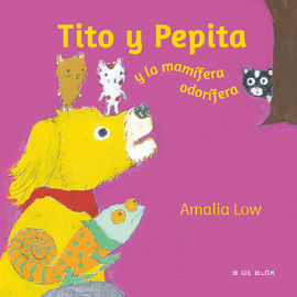 TITO Y PEPITA Y LA MAMÍFERA ODORÍFERA (TD)