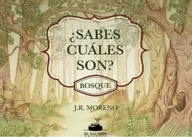 SABES CUÁLES SON? BOSQUE