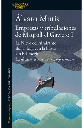 EMPRESAS Y TRIBULACIONES DE MAQROLL EL GAVIERO - VOL. 1