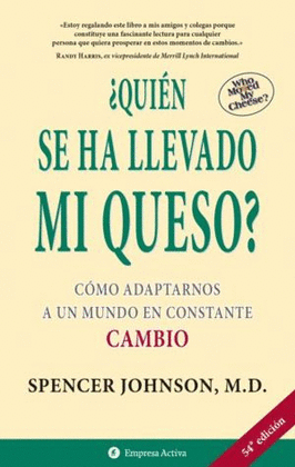 ¿QUIÉN SE HA LLEVADO MI QUESO?