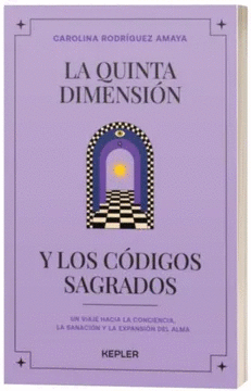 LA QUINTA DIMENSIÓN Y LOS CÓDIGOS SAGRADOS