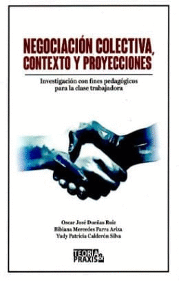 NEGOCIACIÓN COLECTIVA, CONTEXTO Y PROYECCIONES