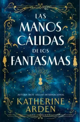 LAS MANOS CÁLIDAS DE LOS FANTASMAS