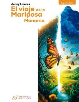 EL VIAJE DE LA MARIPOSA MONARCA
