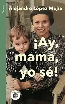 ¡AY, MAMÁ, YO SÉ!