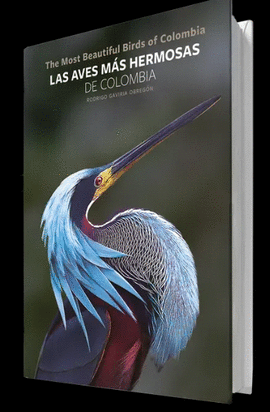 LAS AVES MÁS HERMOSAS DE COLOMBIA / THE MOST BEAUTIFUL BIRDS OF COLOMBIA
