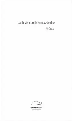 LA LLUVIA QUE LLEVAMOS DENTRO