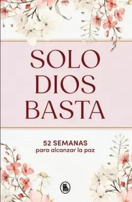 SOLO DIOS BASTA