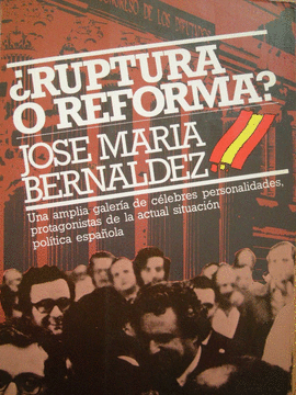 RUPTURA O REFORMA?