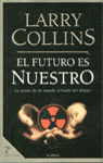 FUTURO EN NUESTRO,EL-LA NOVELA DE UN MUNDO AL BORDE DEL ABISMO