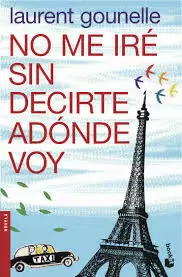 NO ME IRE SIN DECIRTE A DONDE VOY