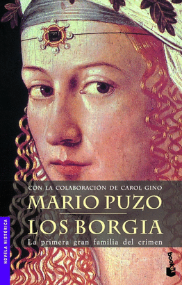 BORGIA, LOS - LA PRIMERA GRAN FAMILIA DEL CRIMEN