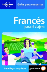 FRANCES PARA EL VIAJERO - GUIAS PARA CONVERSAR - LONELY PLANET