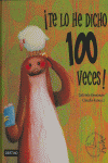 TE LO HE DICHO 100 VECES