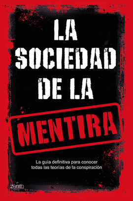 SOCIEDAD DE LA MENTIRA, LA