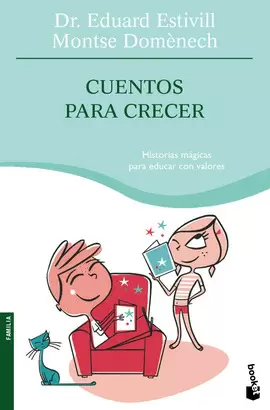 CUENTOS PARA CRECER - HISTORIAS MAGICAS PARA EDUCAR CON VALORES