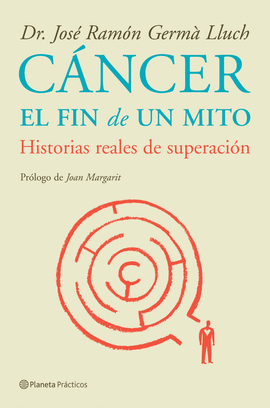 CANCER EL FIN DE UN MITO - HISTORIAS REALES DE SUPERACION