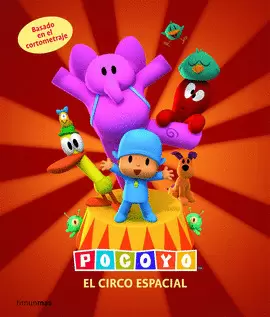 POCOYO Y EL CIRCO ESPACIAL