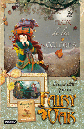 FAIRY OAK 3 - FLOX DE LOS COLORES