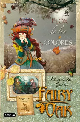 FAIRY OAK 3 - FLOX DE LOS COLORES