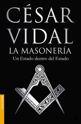 MASONERIA, LA - UN ESTADO DENTRO DEL ESTADO