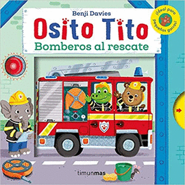 OSITO TITO: BOMBEROS AL RESCATE