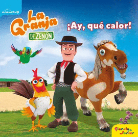 LA GRANJA DE ZENÓN. AY, QUÉ CALOR!