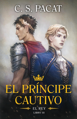 EL PRÍNCIPE CAUTIVO: EL REY