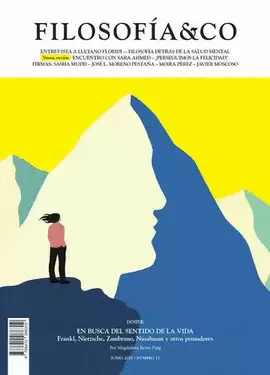 FILOSOFÍA & CO NO.13. DOSIER EN BUSCA DEL SENTIDO DE LA VIDA