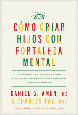CÓMO CRIAR HIJOS CON FORTALEZA MENTAL