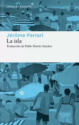 ISLA. CUENTOS DE INDÍGENAS Y VIAJEROS, LA