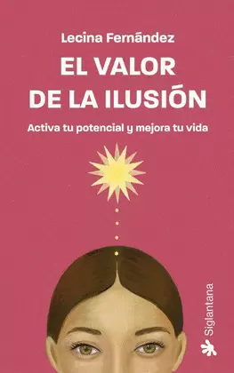 EL VALOR DE LA ILUSIÓN