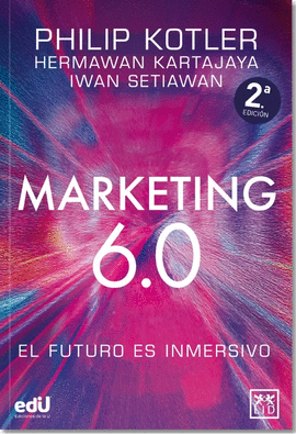 MARKETING 6.0: EL FUTURO ES INMERSIVO