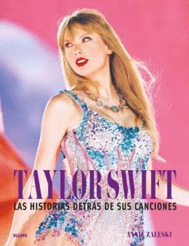 TAYLOR SWITT - HISTORIA DESTRÁS DE SUS CANCIONES