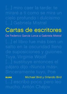 CARTAS DE ESCRITORES: DE FEDERICO GARCIA LORCA A GABRIELA MISTRAL