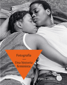 FOTOGRAFIA: UNA HISTORIA FEMINISTA