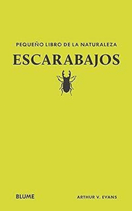 ESCARABAJOS: PEQUEÑO LIBRO DE LA NATURALEZA