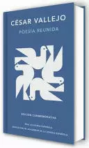 POESÍA REUNIDA CÉSAR VALLEJO (EDICIÓN CONMEMORATIVA DE LA RAE Y LA ASALE) / COLLECTED POEMS BY CÉSAR VALLEJO (COMMEMORATIVE EDITION BY THE RAE AND ASALE)