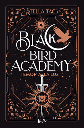 BLACK BIRD ACADEMY 2 - TEMOR A LA LUZ