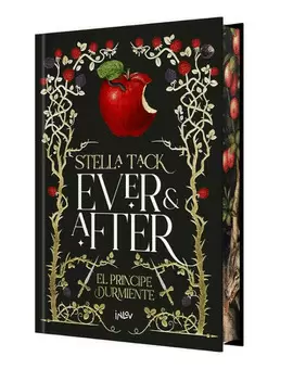 EVER AND AFTER 1. EL PRÍNCIPE DURMIENTE